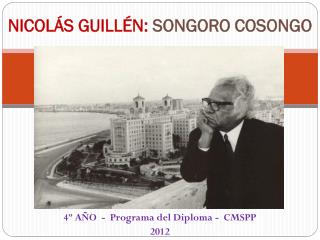 NICOLÁS GUILLÉN: SONGORO COSONGO