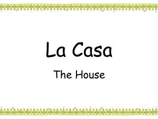 La Casa