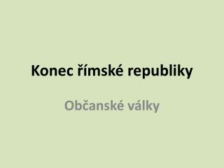 Konec římské republiky