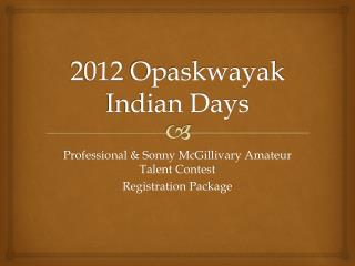 2012 Opaskwayak Indian Days