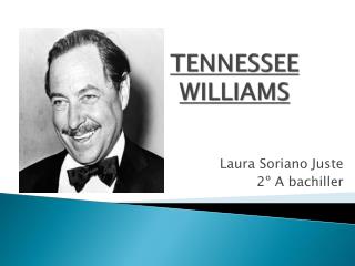 TENNESSEE WILLIAMS