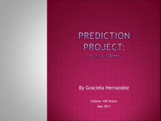 Prediction Project: Platforms