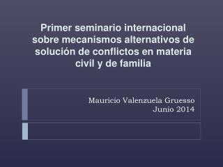 Mauricio Valenzuela Gruesso Junio 2014