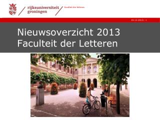 Nieuwsoverzicht 2013 Faculteit der Letteren