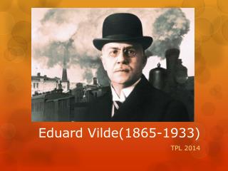 Eduard Vilde(1865-1933 )