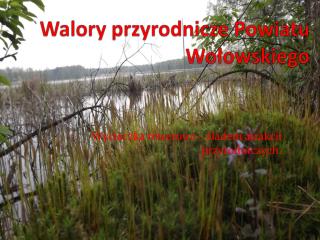 Walory przyrodnicze Powiatu Wołowskiego