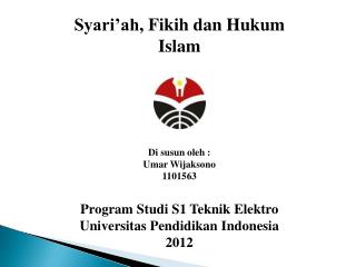 Syari’ah , Fikih dan Hukum Islam