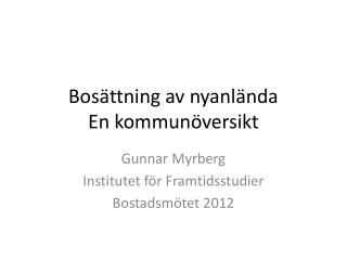Bosättning av nyanlända En kommunöversikt