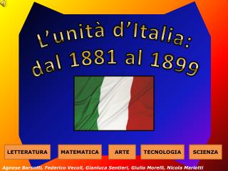 L’unità d’Italia: dal 1881 al 1899
