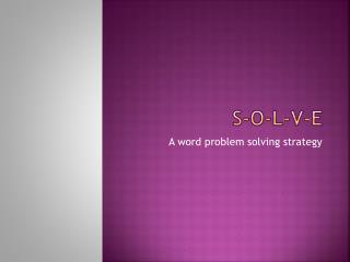 S-O-L-V-E