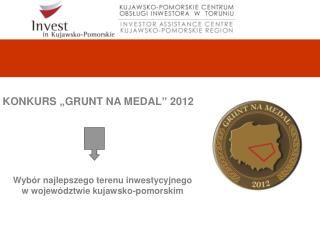 KONKURS „GRUNT NA MEDAL ” 2012