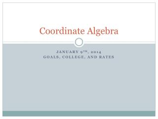 Coordinate Algebra