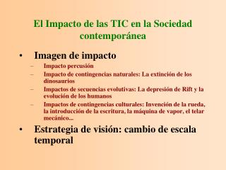 El Impacto de las TIC en la Sociedad contemporánea