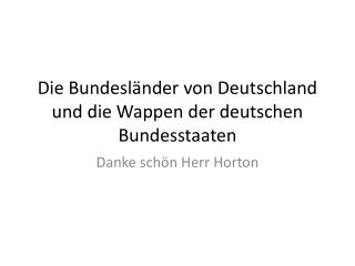 D ie Bundesländer von Deutschland und die Wappen der deutschen Bundesstaaten