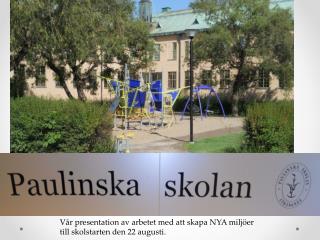 Välkommen till Paulinska skolan