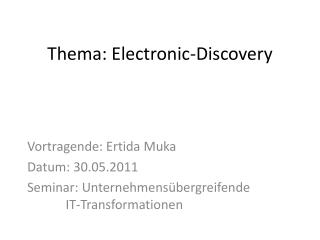 Thema: Electronic-Discovery