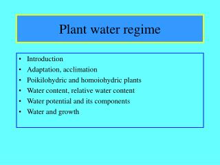 Plant water regime