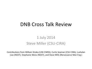 DNB Cross Talk Review