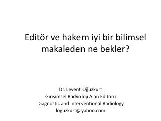 Editör ve hakem iyi bir bilimsel makaleden ne bekler?