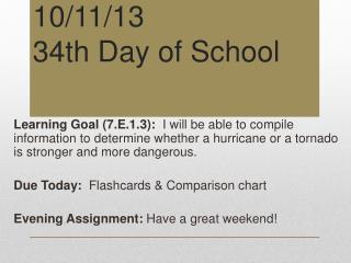 10/11/13 34th Day of School