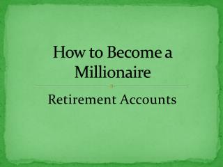 How to Become a Millionaire