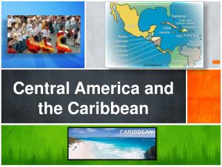 Central America and the Caribbean