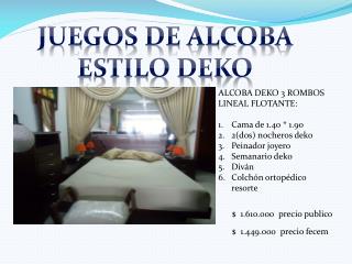 Juegos de alcoba estilo deko