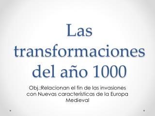 Las transformaciones del año 1000