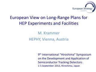 European View on Long-Range Plans for HEP Experiments and Facilities