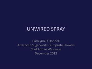 UNWIRED SPRAY