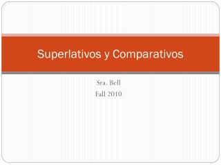 Superlativos y Comparativos