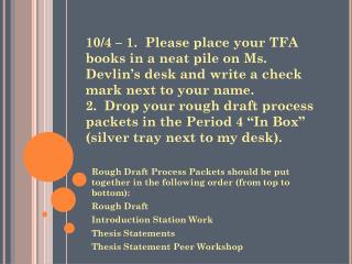 Rough Draft Process Packets should be put together in the following order (from top to bottom):