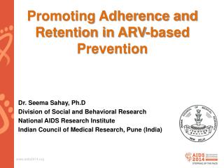 Promoting Adherence and Retention in ARV-based Prevention