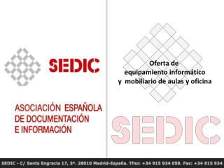 Oferta de equipamiento informático y mobiliario de aulas y oficina
