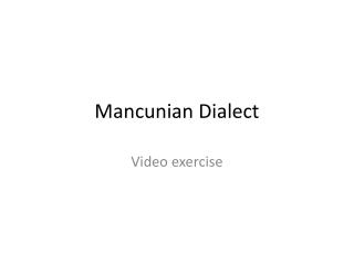 Mancunian Dialect