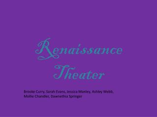 History of Renaissance Theater