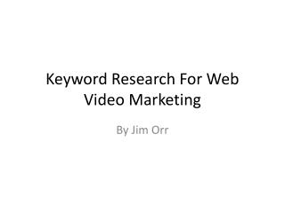 Keyword Research For Web Video Marketing