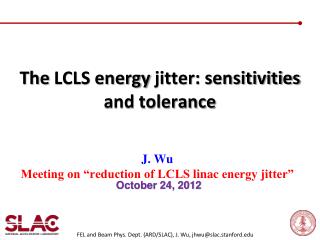 The LCLS energy jitter: sensitivities and tolerance