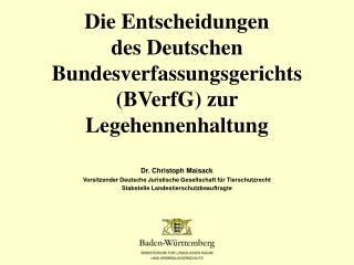 Die Entscheidungen des Deutschen Bundesverfassungsgerichts (BVerfG) zur Legehennenhaltung