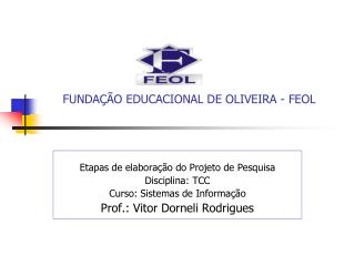 FUNDAÇÃO EDUCACIONAL DE OLIVEIRA - FEOL