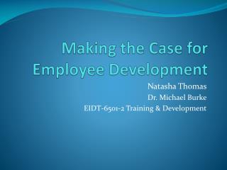 Making the Case for Employee Development