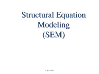 Structural Equation Modeling (SEM)