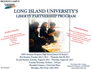 LONG ISLAND UNIVERSITY’S LIBERTY PARTNERSHIP PROGRAM