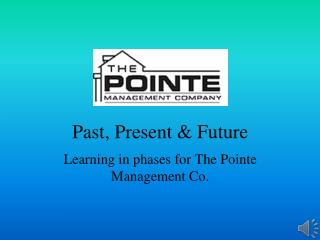 Past, Present &amp; Future