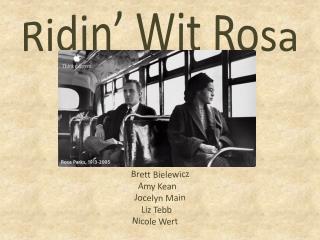Ridin ’ Wit Rosa