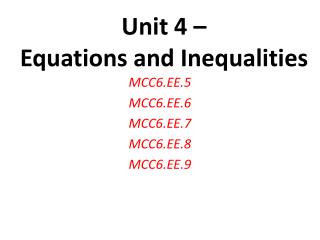 Unit 4 – Equations and Inequalities