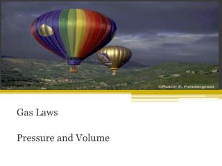 Gas Laws Pressure and Volume