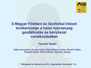 Bányászat és Geotermia 2013, Egerszalók, November 7-8.