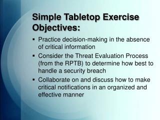 Simple Tabletop Exercise Objectives: