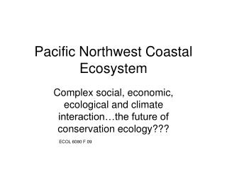 Pacific Northwest Coastal Ecosystem